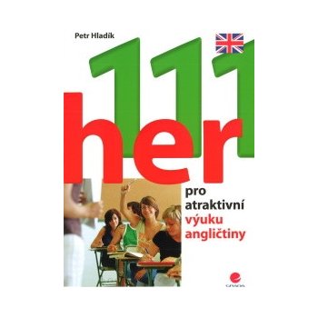 111 her pro atraktivní výuku angličtiny - Hladík Petr