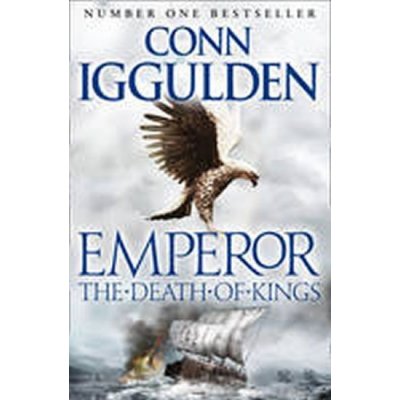 Emperor : Death of kings – Iggulden Conn