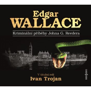 Kriminální příběhy Johna G.Reedera - Wallace Edgar