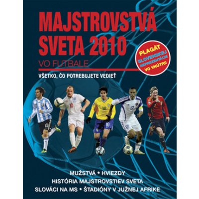 Majstrovstvá sveta 2010 vo futbale, Všetko, čo potrebujete vedieť – Hledejceny.cz