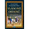 Elektronická kniha Vládcové ostatků - Vlastimil Vondruška