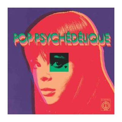 Various - Pop Psychédélique LTD LP