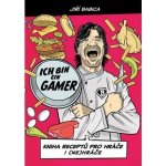 Komiksová kuchařka Ich bin ein Gamer - Kniha receptů pro hráče i (ne)hráče – Zboží Dáma