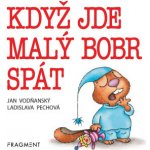 Když jde malý bobr spát Fragment – Hledejceny.cz
