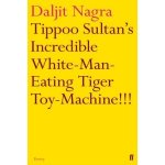 eat D. Nagra man Tippoo Sultan's Incredible White – Sleviste.cz