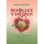 Revoluce v dietách – – Hledejceny.cz