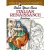 Color Your Own Italian Renaissance antistresové omalovánky Marty Noble