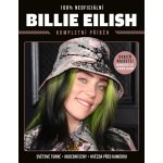 Billie Eilish - Kompletní příběh - kolektiv autorů – Hledejceny.cz