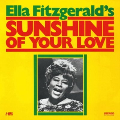 Fitzgerald Ella - Sunshine Of Your Love LP