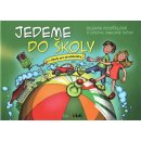 Kniha Jedeme do školy - Úkoly pro předškoláky - Pospíšilová Zuzana