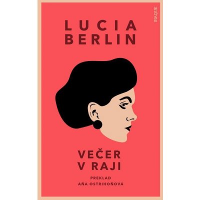 Večer v raji - Lucia Berlin