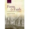 Kniha Form and Faith in Victorian Poetry and Religion Blair Kirstie Senior Lecturer University of Glasgow