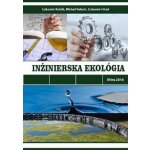 Inžinierska ekológia - Ľubomír Kubík – Hledejceny.cz