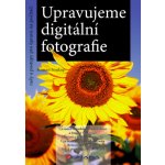 Upravujeme digitální fotografie – Hledejceny.cz