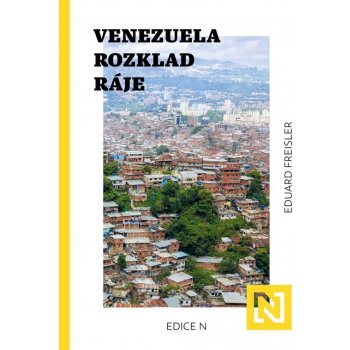 Venezuela: Rozklad ráje
