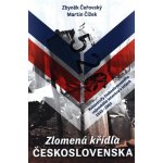 Zlomená křídla Československa - Zbyněk Čeřovský – Zbozi.Blesk.cz