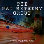 Metheny Pat -Group - Live Tokyo '85 CD – Zboží Mobilmania