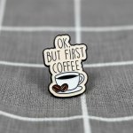 Pinarna Ok but first coffee Ok, ale nejprve káva – Zboží Dáma