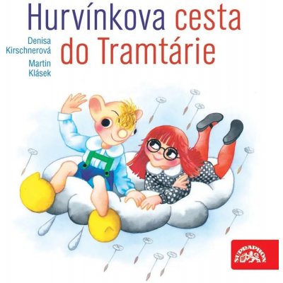 Jiří Toufar - Hurvínkova cesta do Tramtárie