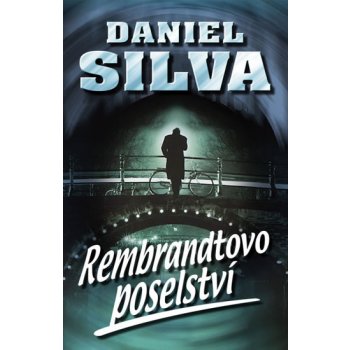 Rembrantovo poselství - Silva Daniel