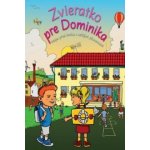 Zvieratko pre Dominika – Hledejceny.cz