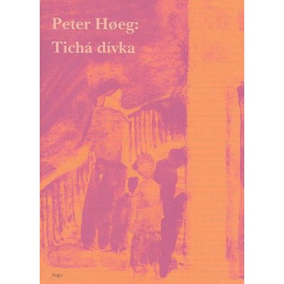 Tichá dívka - Hoeg Peter