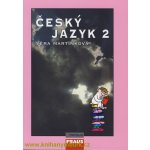 Český jazyk 2 pro SŠ - Martinková Věra – Hledejceny.cz
