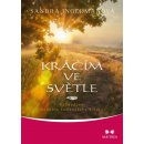 Kráčím ve světle - Každodenní podpora šamanského života - Ingermanová Sandra