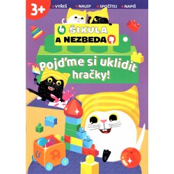 Pojďme si uklidit hračky! - Šikula a Nezbeda