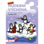 Hravá hudební výchova 3 – pracovní sešit – Hledejceny.cz