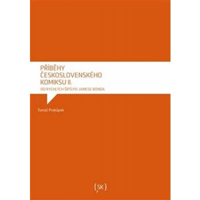 Příběhy československého komiksu II. - Tomáš Prokůpek – Zbozi.Blesk.cz