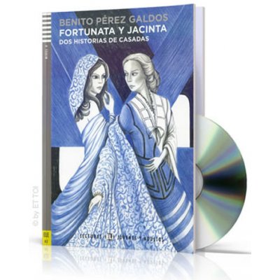 Lecturas Eli Jovenes Y Adultos Nivel 4 ele B2: Fortunata y Jacinta Con CD Audio - Pérez Galdós, B. – Zboží Mobilmania