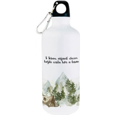 Ľúbené Turistická láhev S tebou objaviť chcem každú cestu hôr a lesov 600 ml – Zboží Mobilmania