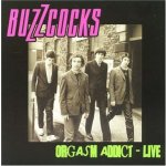Orgasm Addict Live - The Buzzcocks CD – Hledejceny.cz
