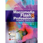 Macromedia Flash 8 Professional - Shane Rebenschied – Hledejceny.cz