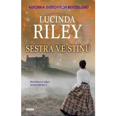 Sestra ve stínu - Lucinda Riley – Zbozi.Blesk.cz