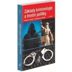 Základy kriminologie a trestní politiky - Prof. JUDr. Helena Válková CSc., Josef Kuchta – Hledejceny.cz