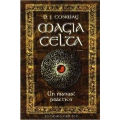 Magia celta : un manual práctico