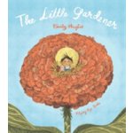 Little Gardener - Hughes Emily – Hledejceny.cz