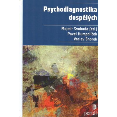 Psychodiagnostika dospělých - Svoboda Mojmír – Zboží Mobilmania