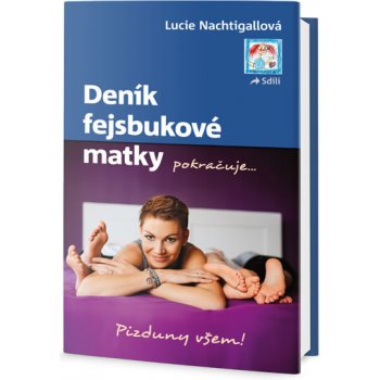 Deník fejsbukové matky pokračuje ...