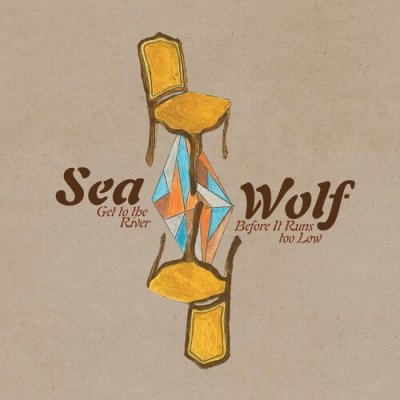 Get To The River Before It Runs Too Low - Sea Wolf LP – Zboží Mobilmania