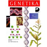 Genetika pro gymnázia - Šmarda J. – Hledejceny.cz