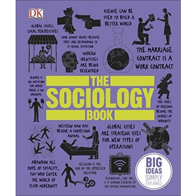 The Sociology Book - Big Ideas - DK DK - Hardcover – Hledejceny.cz