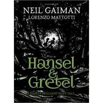 Hansel and Gretel: Neil Gaiman, Lorenzo Mattotti – Zboží Mobilmania