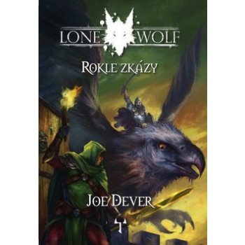 Lone Wolf 4 - Rokle zkázy - gamebook - Joe Dever