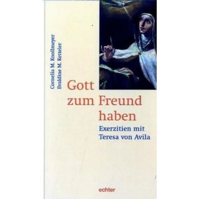 Gott zum Freund haben Ketteler Evaldine M.Paperback – Hledejceny.cz