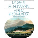 Robert Schumann Album pro mládež, op. 68 / klavír sólo – Sleviste.cz