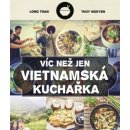 Víc než jen vietnamská kuchařka