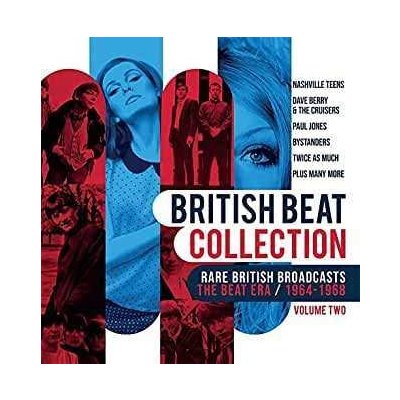 Various - British Beat Collection - Rare British Broadcasts - The Beat Era 1964-1968 Volume 2 CD – Zboží Mobilmania